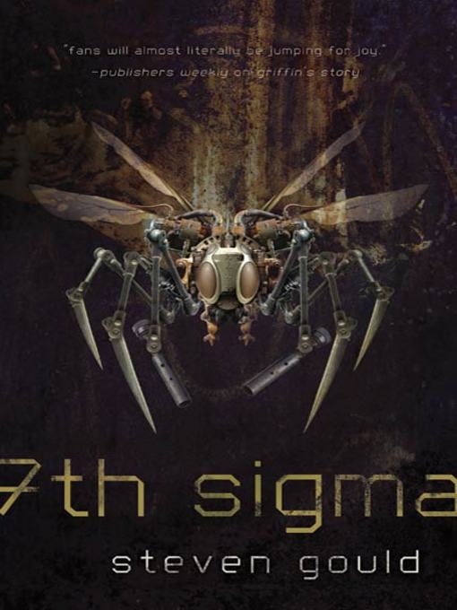 Title details for 7th Sigma by Steven Gould - Wait list